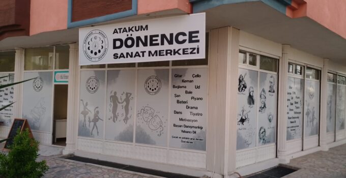DÖNENCE SANAT MERKEZİ ATAKUM’da AÇILDI