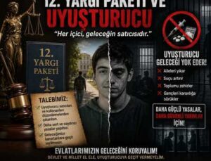 12.Yargı Paketi Ve Uyuşturucu