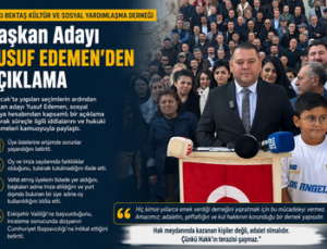 Hacı Bektaş Veli Kültür ve Sosyal Yardımlaşma Derneği Başkan Adayı Yusuf Edemen’den Seçim Sürecine İlişkin Açıklama