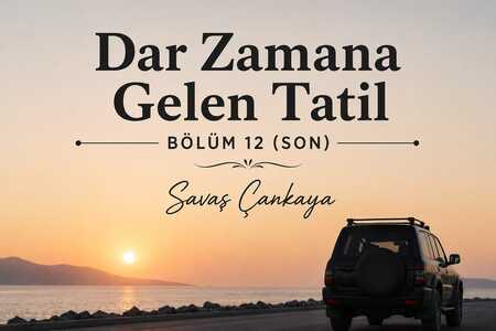 Dar Zamana Gelen Tatil Bölüm 12 (Son)