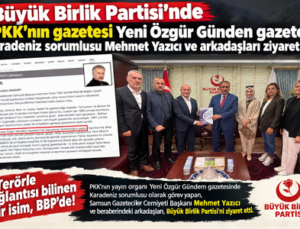 BBP’DE DİKKAT ÇEKEN ZİYARET: MEHMET YAZICI VE BERABERİNDEKİLER PARTİ YÖNETİMİNİ ZİYARET ETTİ