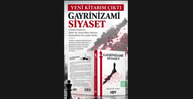 Ezberleri bozacak kitabın adı; Gayrinizami siyaset…