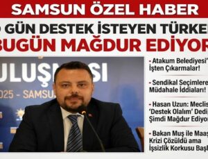 AK Parti Atakum İlçe Başkanı Hasan Uzun’dan Çarpıcı Açıklamalar: “O Gün Mecliste İşçiye Destek İsteyen Türkel, Bugün İşçiyi Mağdur Ediyor!”