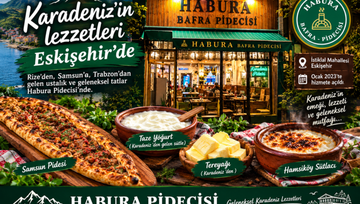 Karadeniz’in lezzetleri Eskişehir’de: Habura Pidecisi’nin hikâyesi