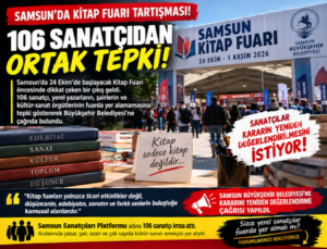 Samsun’da Kitap Fuarı Krizi Büyüyor: 106 Sanatçıdan Belediyeye Çağrı!